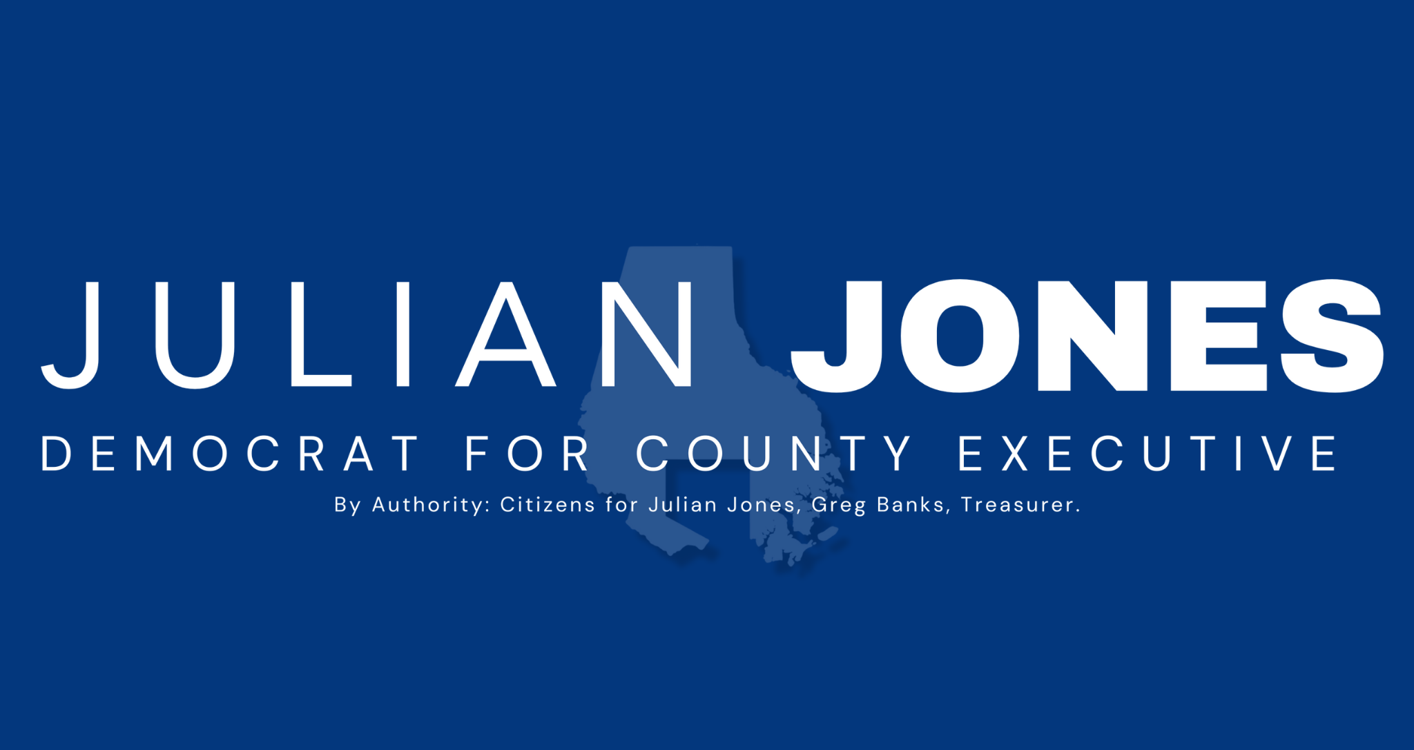 Julian Jones Democrat for County Executive